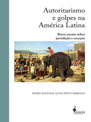 cover image of Autoritarismo e golpes na América Latina